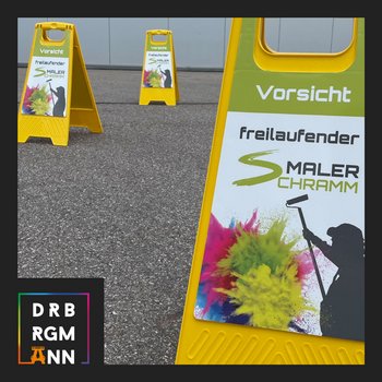 Aufsteller - Vorsicht, freilaufender Maler Schramm